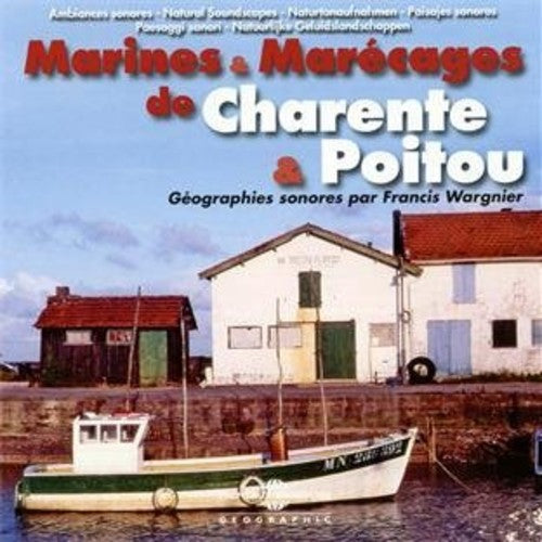 Ambiances Naturelles / Wargnier - Marines & Marecages De Charente & Poitou [CD]