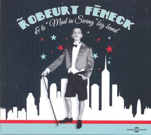 Robeurt Feneck - Mad In Swing Big Band [CD]