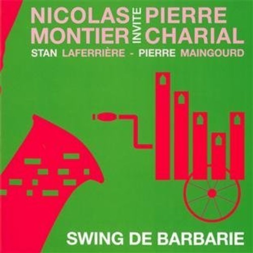 Nicolas Montier Trio / Laferriere / Maingourd - Swing De Barbarie [CD]