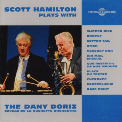 Hamilton / Doriz / La Huchette Orchestra - Scott Hamilton Plays [CD]