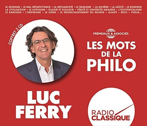Luc Ferry - Les Mots De La Philo [CD]
