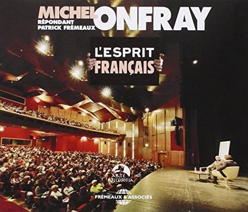 Onfray, Michel / Fremeaux - L'Esprit Francais Music CD
