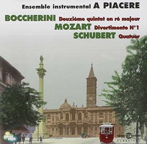 Boccherini / Mozart / Schubert / Piacere - A Piacere Ensemble Instrumental [CD]