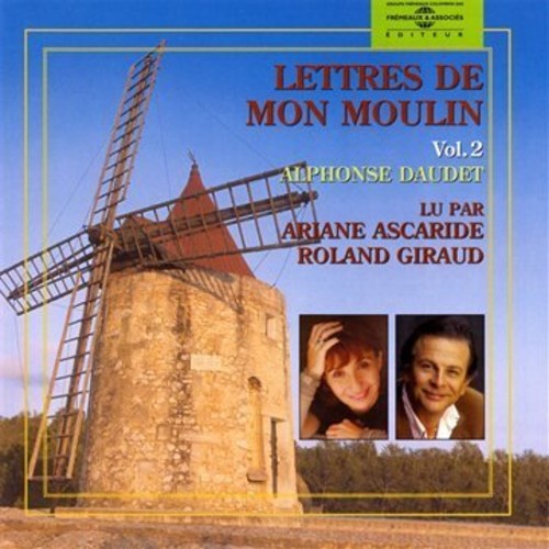 Daudet / Ariane Ascaride Et Roland Giraud - V2: Lettres De Mon Moulin [CD]