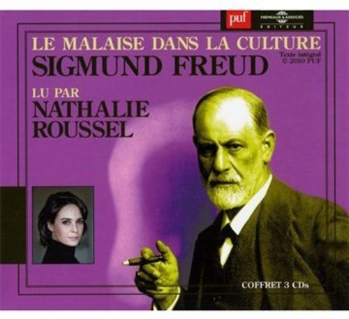 Freud, Sigmund / Roussel, Nathalie - Le Malaise Dans La Culture [CD]