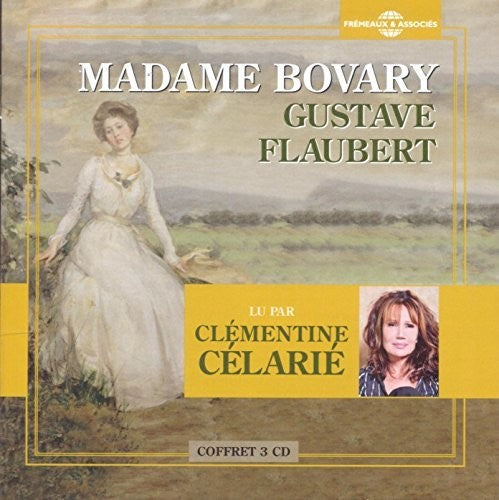 Flaubert, Gustave / Celarie, Clementine - Madame Bovary [CD]