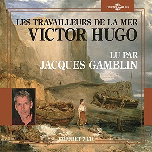 Hugo, Victor / Gamblin, Jacques - Les Travailleurs De La Mer [CD]