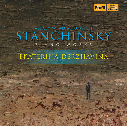 Stanchinsky / Derzhavina - Alexey Wladimirowisch Stanchinsky: Piano Works [CD]