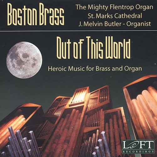 Boston Brass - Out of This World-Heroic Music [CD]
