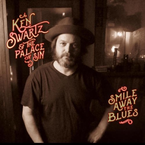 Ken Swartz & The Palace Of Sin - Smile Away The Blues [CD]