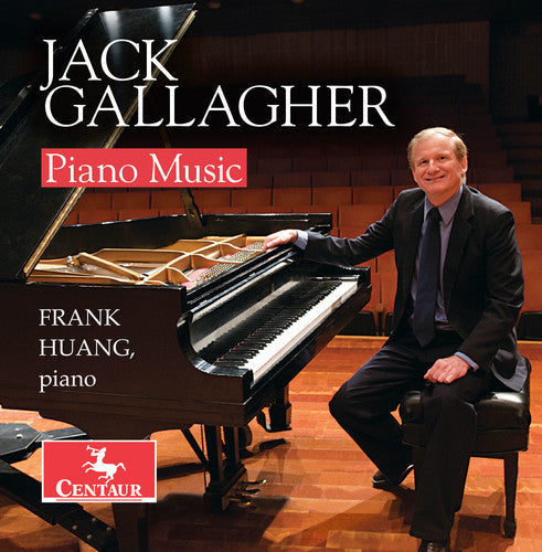 Gallagher / Huang - Jack Gallagher: Piano Music [CD]