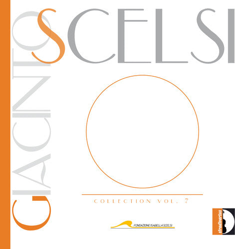 Anna D'Errico - Giacinto Scelsi Collection Vol 7 [CD]