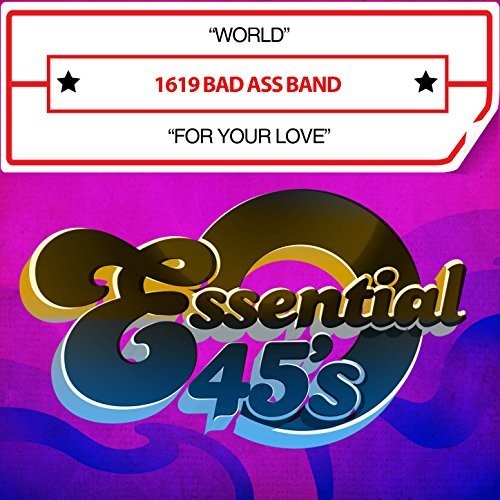 1619 Bad Ass Band - World / For Your Love [CD]