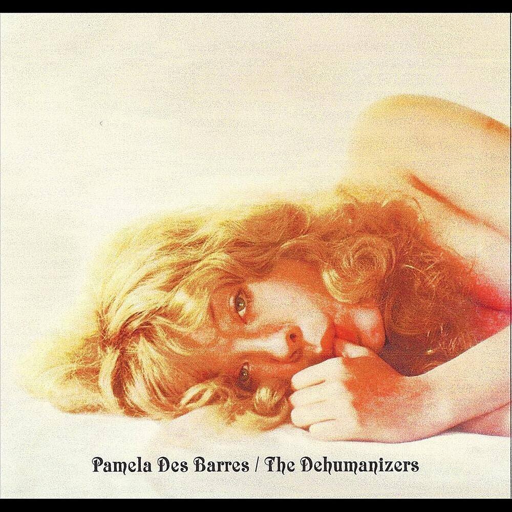 Pamela Barres Des & The Dehumanizers - With the Dehumanizers [7" Vinyl]