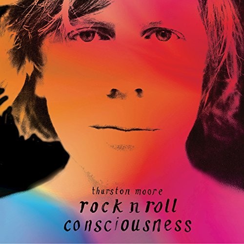 Thurston Moore - Rock N Roll Consciousness [CD]