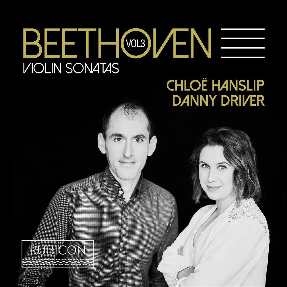 Chloe Hanslip / Driver,Danny - Beethoven: Violin Sonatas 3 [CD]