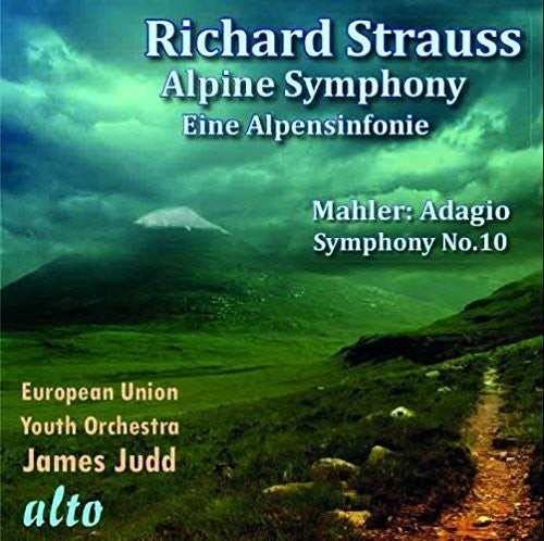 Strauss / Mahler / European Union Youth Orchestra - Eine Alpensinfonie / Adagio From Symphony No. 10 [CD]