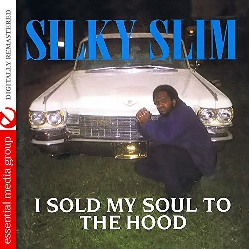 Silky Slim - I Sold My Soul To The Hood [CD]