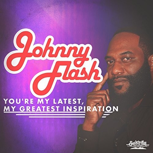 Johnny Flash - You're My Latest, My Greatest Inspiration [CD]