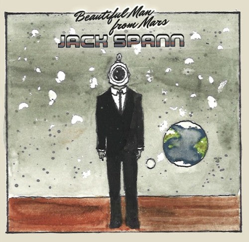 Jack Spann - Beautiful Man From Mars [CD]