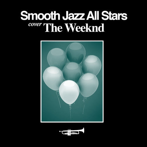 Smooth Jazz All Stars - Smooth Jazz Tribute to The Weeknd [CD]