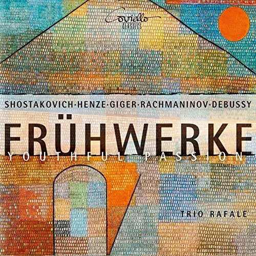 Debussy / Giger / Henze / Trio Rafale - Fruhwerke Youthful Passion [CD]