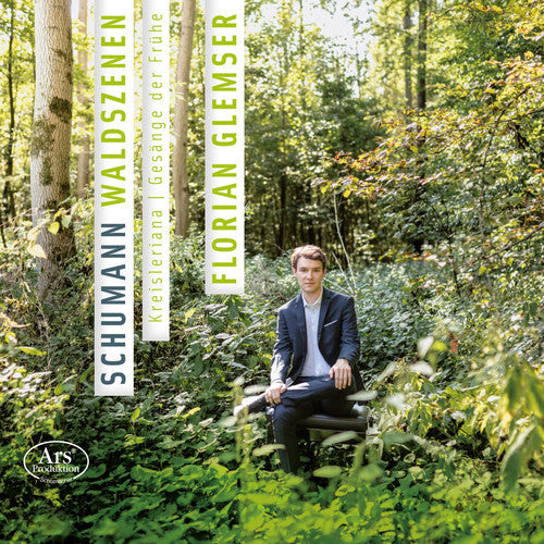 Schumann / Glemser - Robert Schumann: Waldszenen Kreisleriana & Gesange der Fruhe [CD]