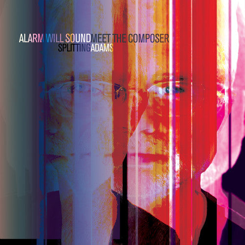 Alarm Will Sound - Splitting Adams with Meet the Composer [CD]