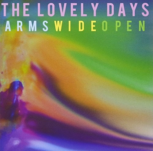 Lovely Days - Arms Wide Open [CD]