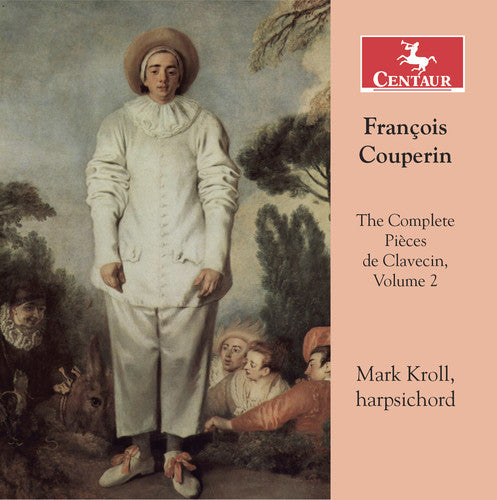 Couperin / Kroll - Francois Couperin: The Complete Pieces de Clavecin, Vol. 2 [CD]