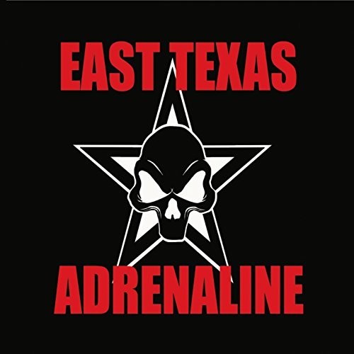 East Texas Adrenaline - East Texas Adrenaline [CD]