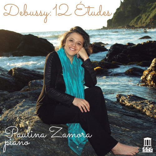 Paulina Zamora - Claude Debussy: 12 Etudes [CD]