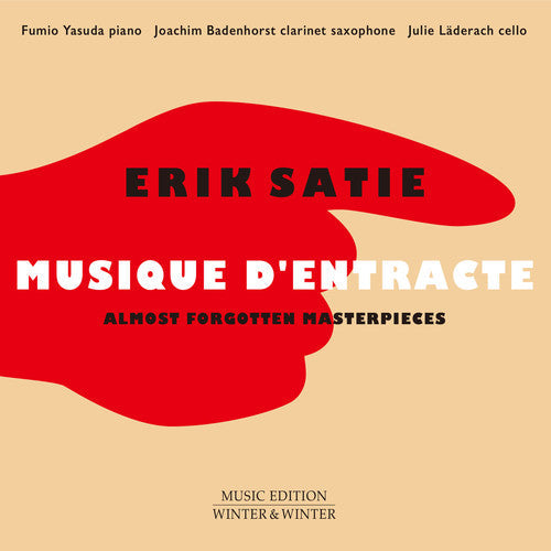 Satie / Yasuda / Laderach / Badenhorst - Erik Satie: Musique d'entracte [CD]