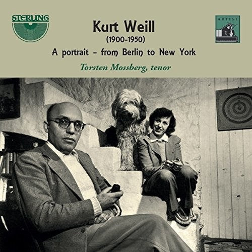 Weill / Mossberg / Nyberg / Agback / Hedlund - Kurt Weill: A Portrait from Berlin to New York (1900-1950) [2 CD]