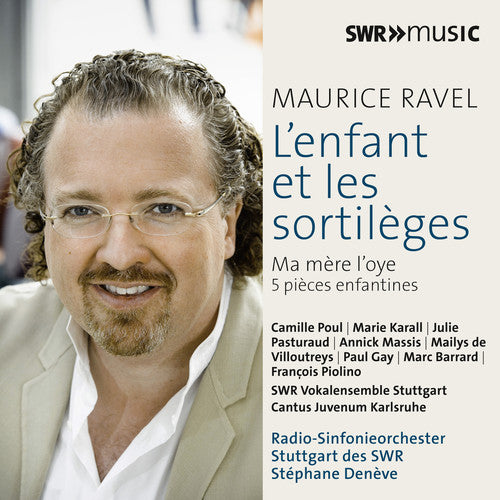 Ravel / Deneve / Massis / Gay / Barrard - Maurice Ravel: L'enfant et les sortileges [CD]