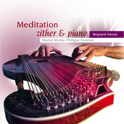 Barcelata / Brahms / Chopin / Murray / Davenet - Meditation: Zither & Piano [CD]