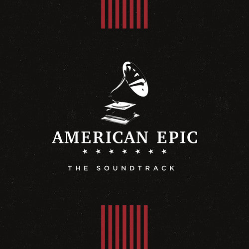 American Epic [Documentary Series] - American Epic: The Soundtrack (Various Artists)