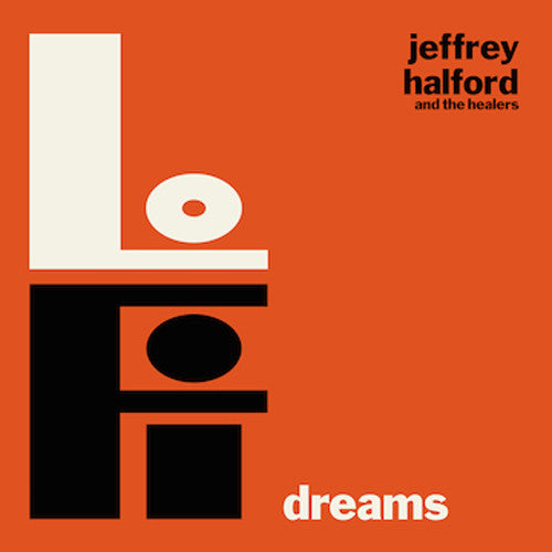 Jeffrey Halford & The Healers - Lo-fi Dreams [CD]