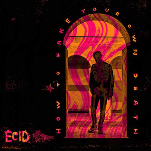 Ecid - How To Fake Your Own Death [CD]