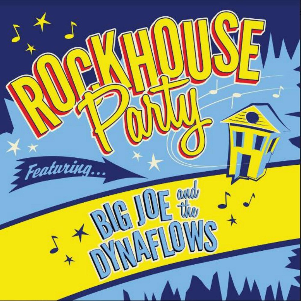 Big Joe & The Dynaflows - Rockhouse Party [CD]