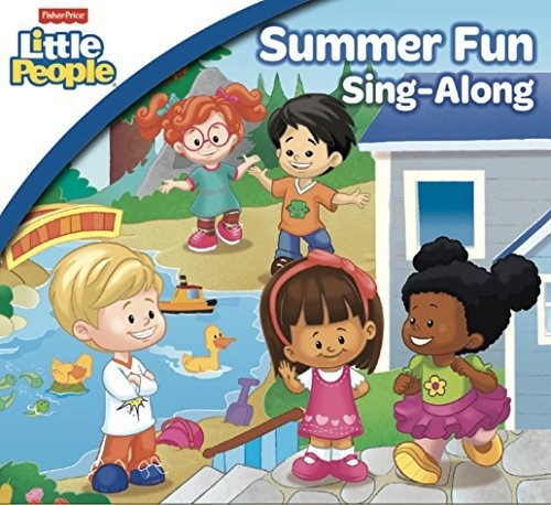 Fisher Price: Summer Fun Sing Along - Fisher Price: Summer Fun Sing Along [CD]