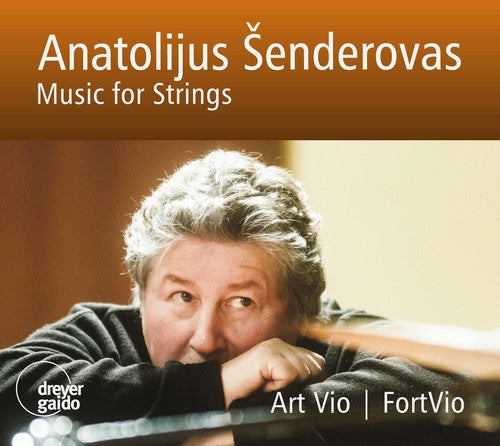 Senderovas / Vio / Fortvio - Anatolijus Senderovas: Music for Strings [CD]