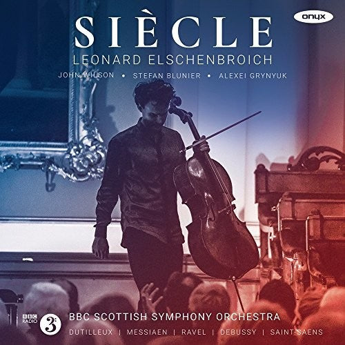 Leonard Elschenbroich - Siecle - Works By Dutilleux, Messiaen, Ravel, Debussy And Saint-Saens [CD]