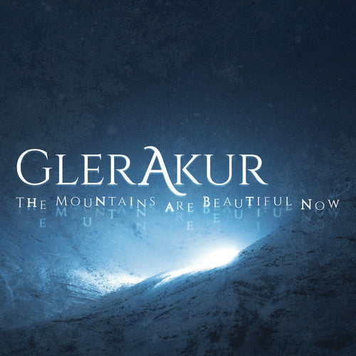 GlerAkur - Mountains Are Beautiful Now [Digipak]