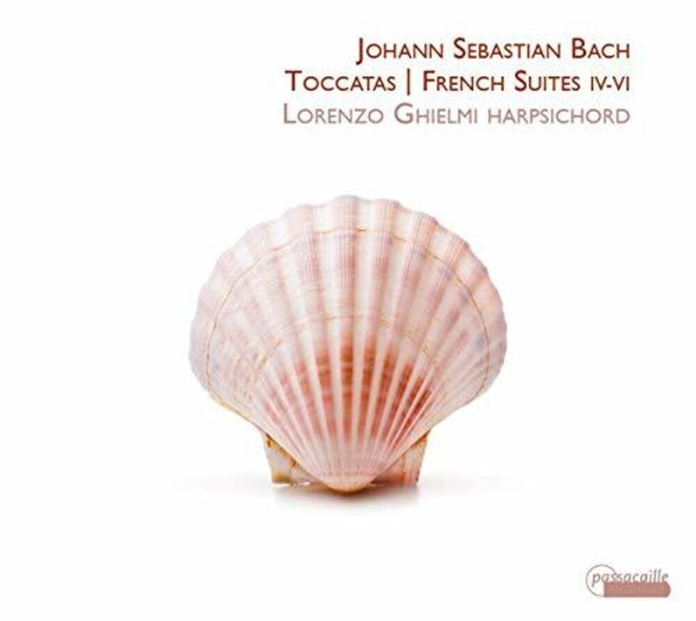 J Bach S / Ghielmi - Toccatas / French Suites 4-6 [CD]