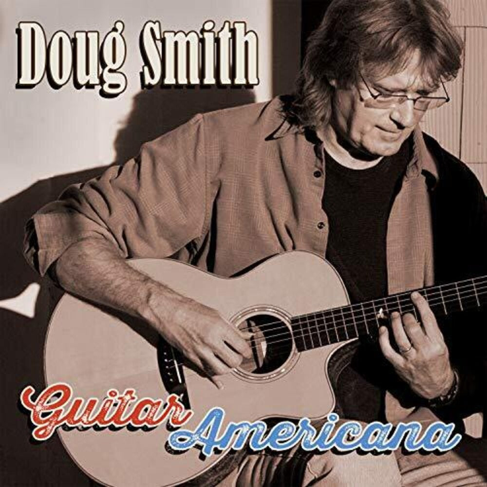 Doug Smith - Guitar Americana [CD]