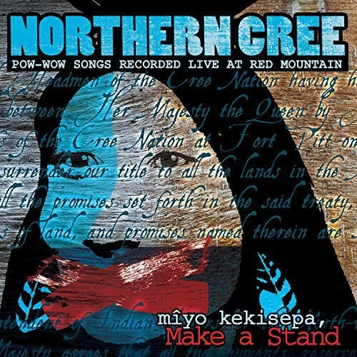 Northern Cree - Miyo Kekisepa, Make A Stand [CD]