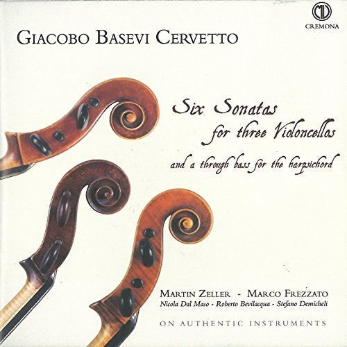 Martin Zeller - Cervetto: Six Sonatas for Three Violoncellos [CD]