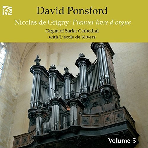 De Grigny / Ponsford - French Organ Music from the Golden Age 5 [CD]