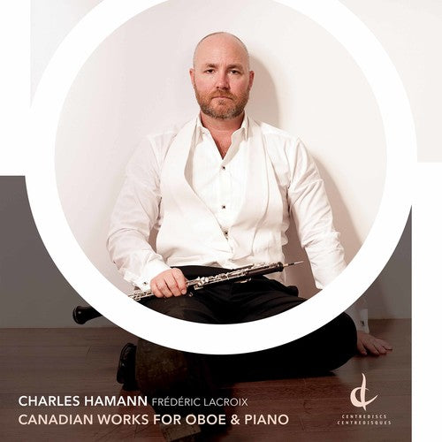 Coulthard / Hamann - Canadian Works for Oboe & Piano [2 CD]